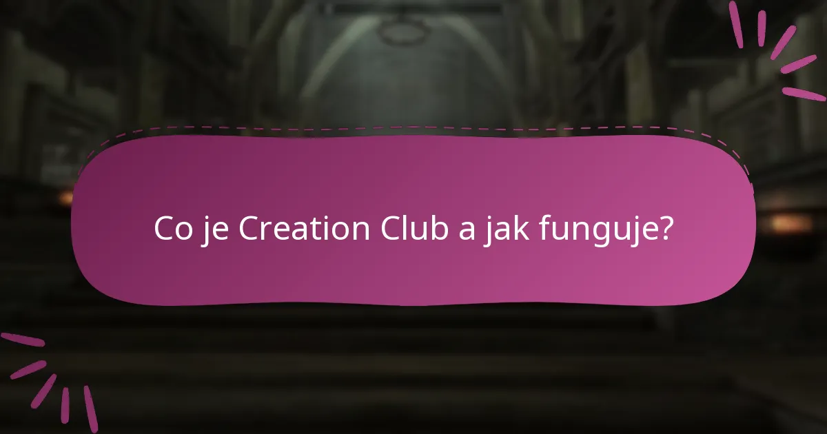 Jak mohu získat bonusy z Creation Club?