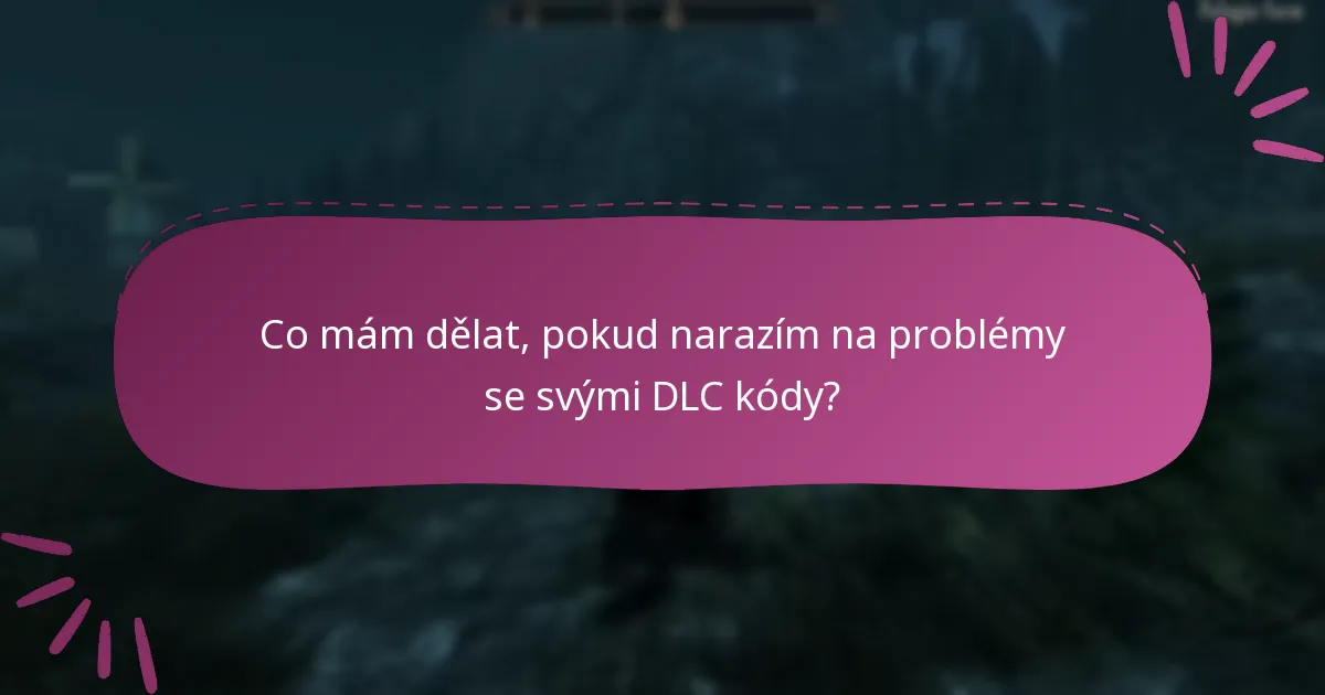 Jaká je má historie nároků na DLC kódy pro Skyrim Special Edition?