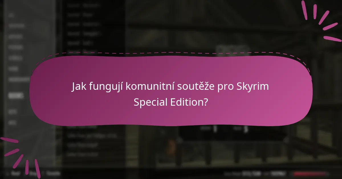 Jak fungují komunitní soutěže pro Skyrim Special Edition?