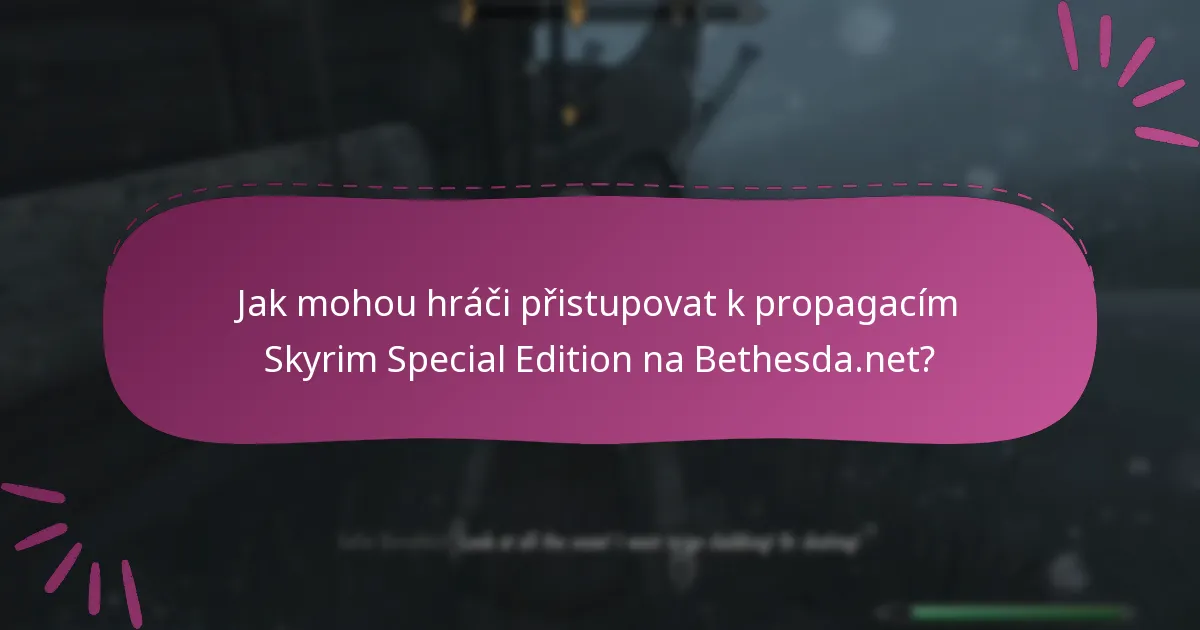 Jaké bonusové předměty mohou hráči získat prostřednictvím propagací Bethesda.net?