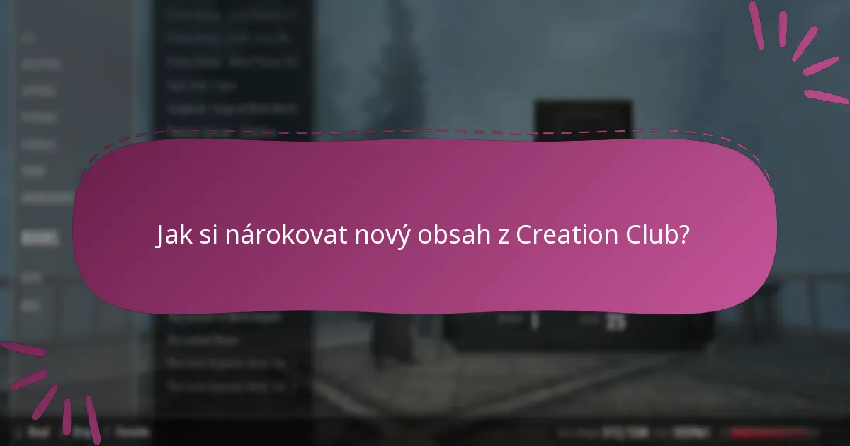 Jaké jsou nadcházející vydání pro Creation Club pro Skyrim Special Edition?