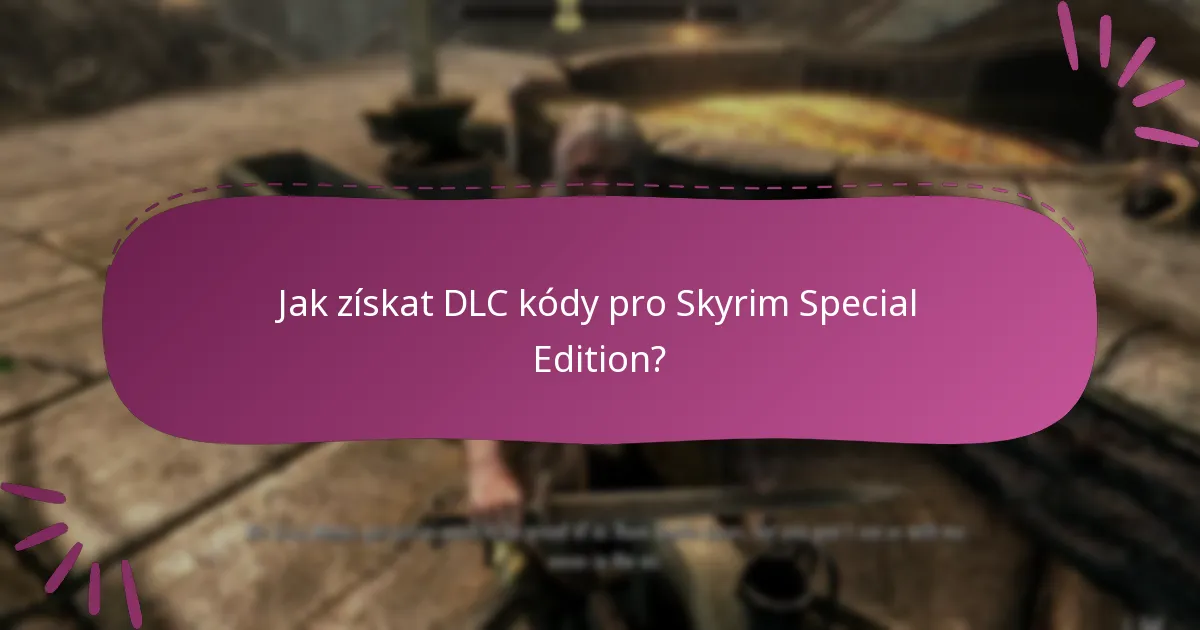 Jaké sezónní nabídky jsou k dispozici pro DLC Skyrim Special Edition?