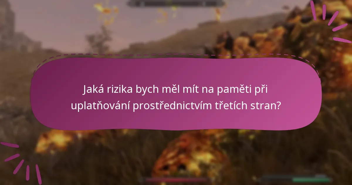 Jaká rizika bych měl mít na paměti při uplatňování prostřednictvím třetích stran?