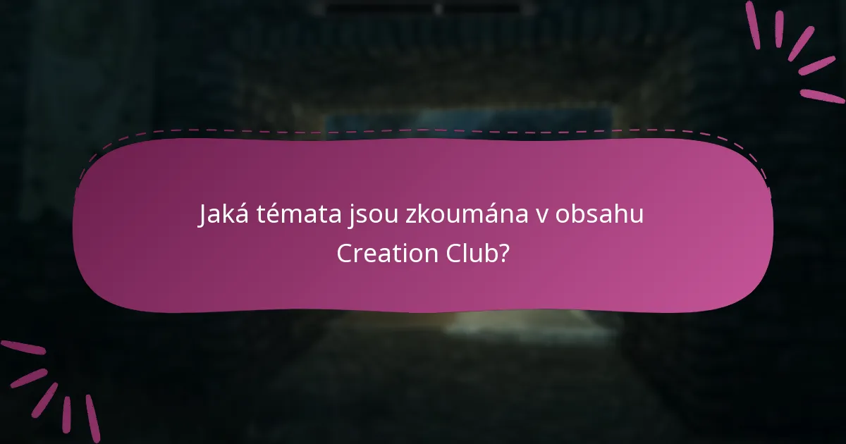 Jak se obsah Creation Club integruje do hratelnosti Skyrimu?
