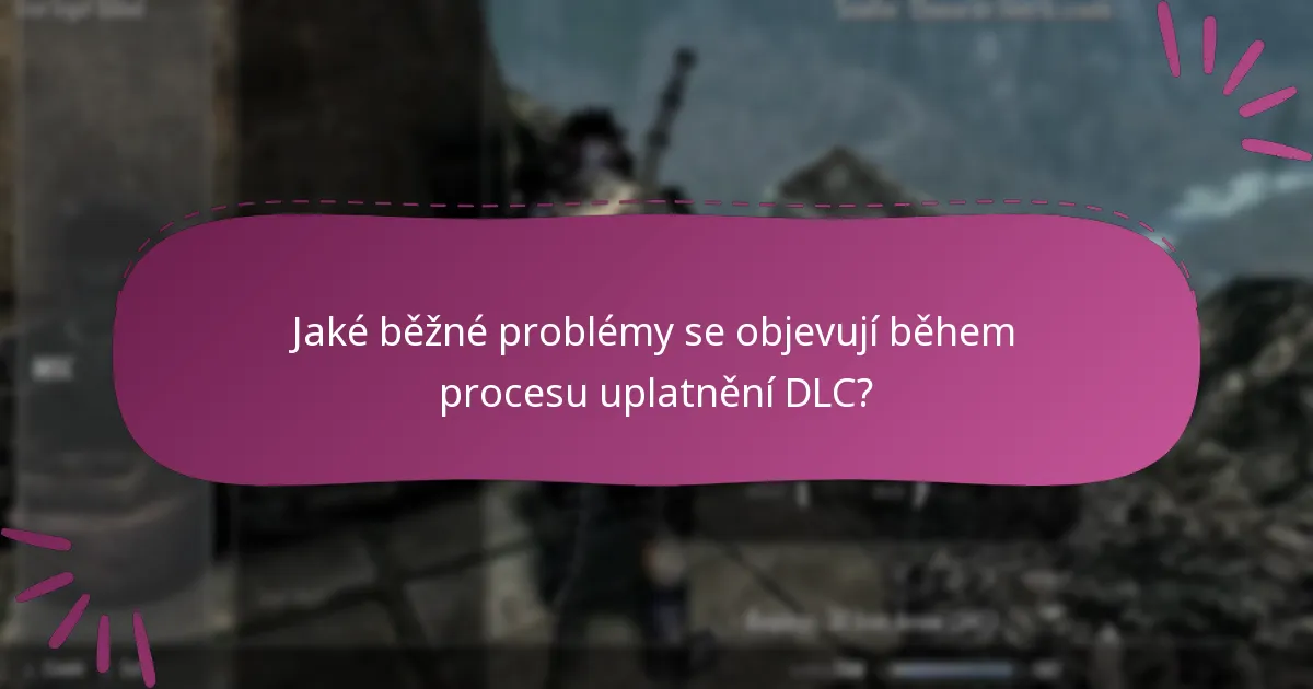Jaké kroky pro odstraňování potíží bych měl následovat, pokud můj kód DLC nefunguje?