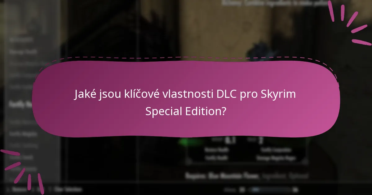 Jaké jsou nejlepší strategie pro uplatnění kódů DLC pro Skyrim Special Edition?