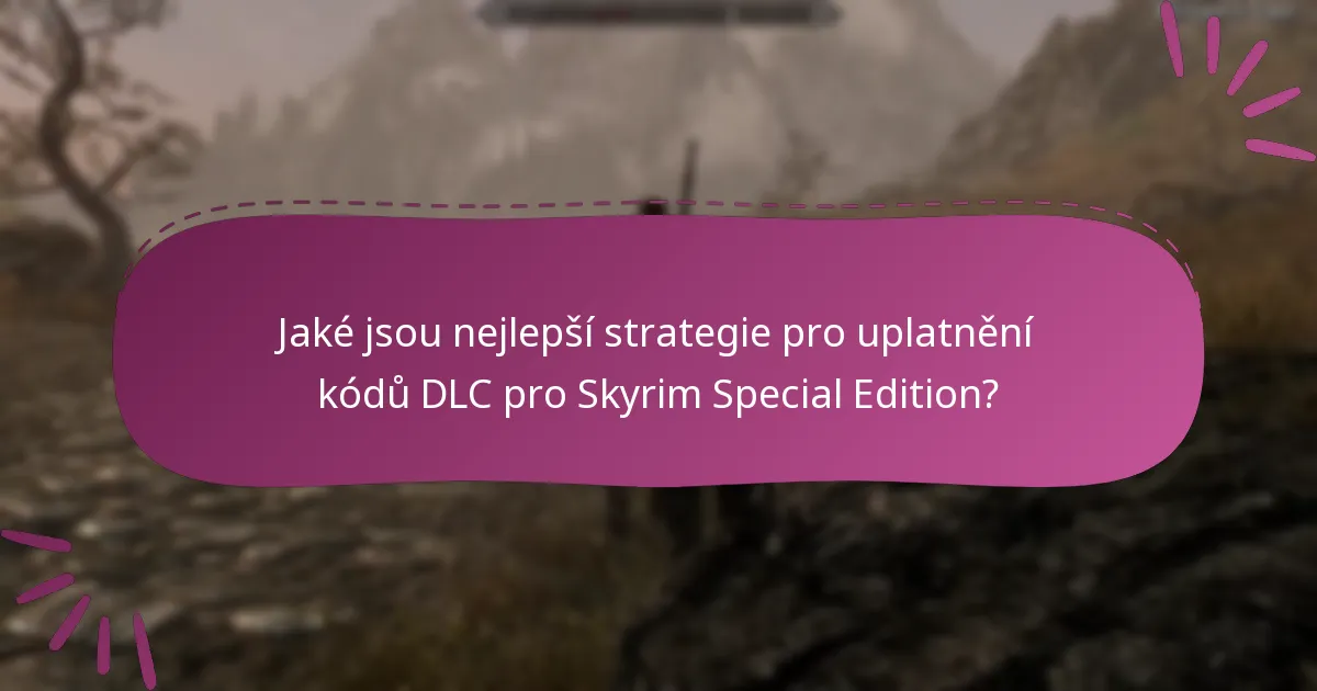 Jak se DLC pro Skyrim Special Edition srovnává s jinými DLC?