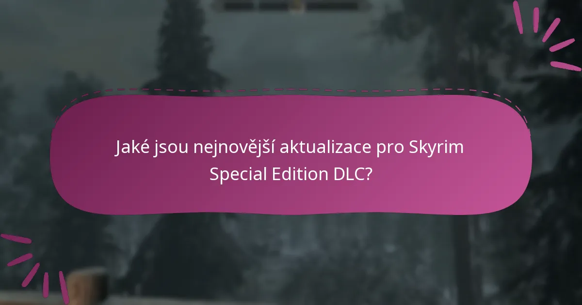 Jak uplatnit kódy DLC pro Skyrim Special Edition?