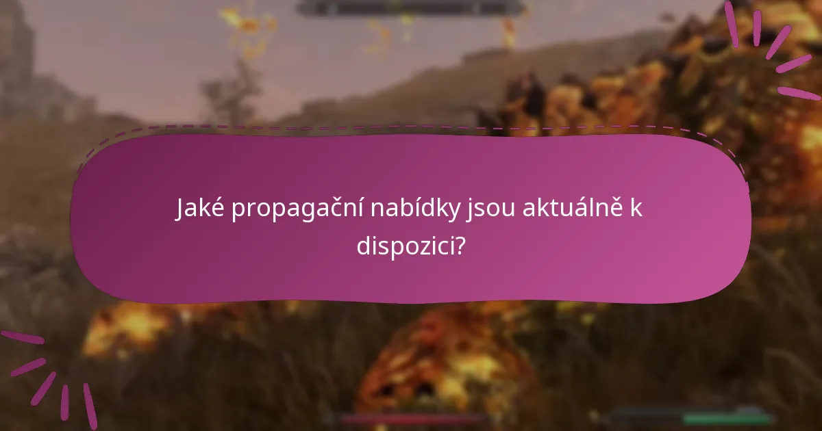 Jaké propagační nabídky jsou aktuálně k dispozici?
