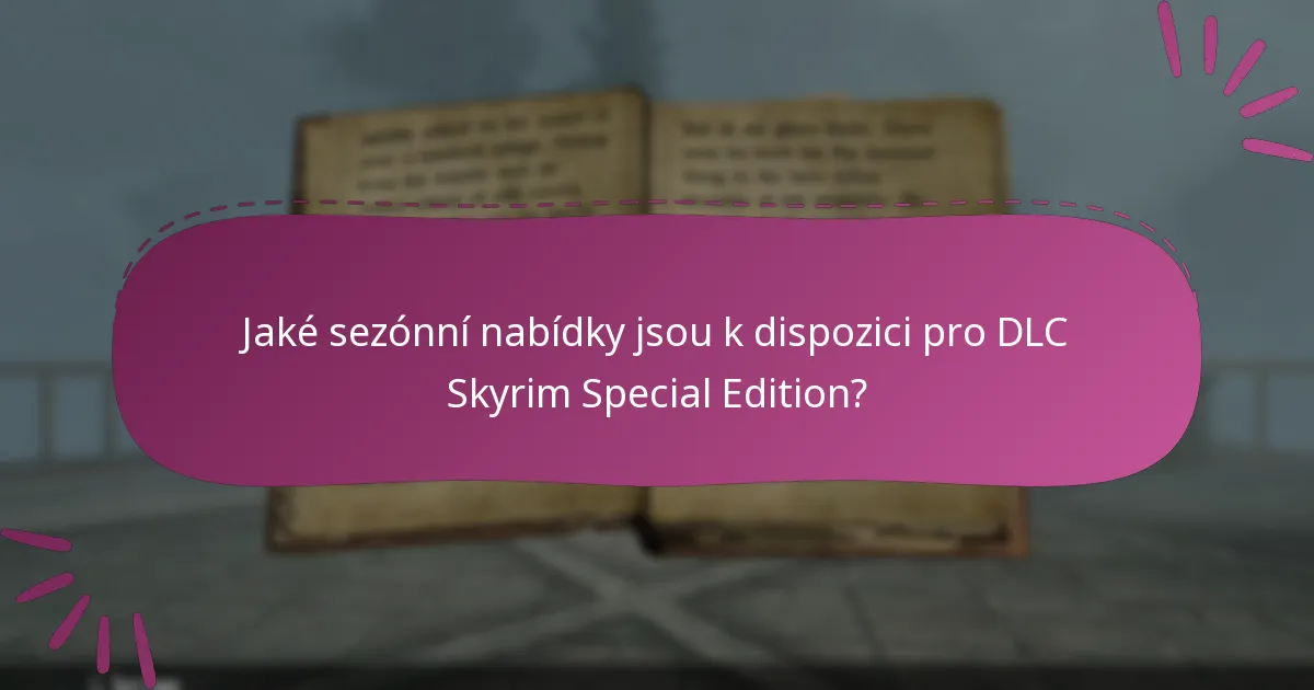 Jak získat DLC kódy pro Skyrim Special Edition?