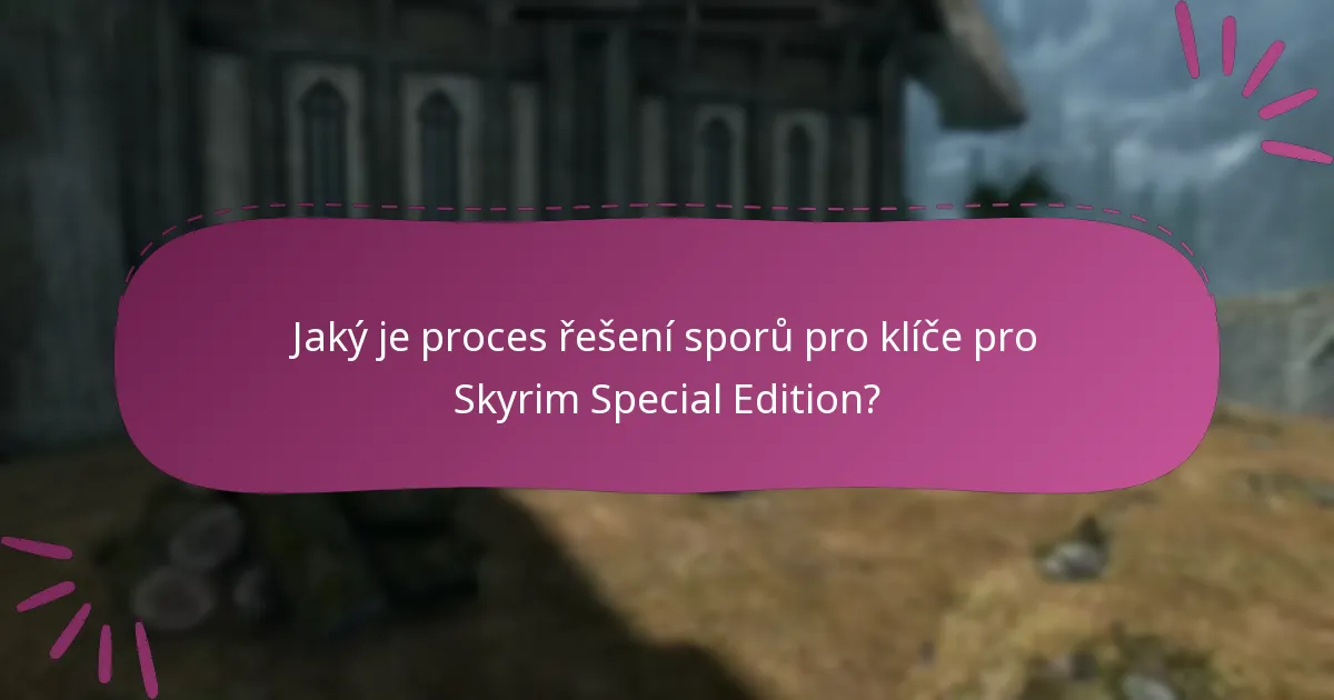 Jaká jsou rizika spojená s nákupem klíčů pro Skyrim Special Edition?